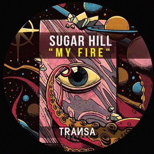 Sugar Hill - My Fire [TRANSA51123]